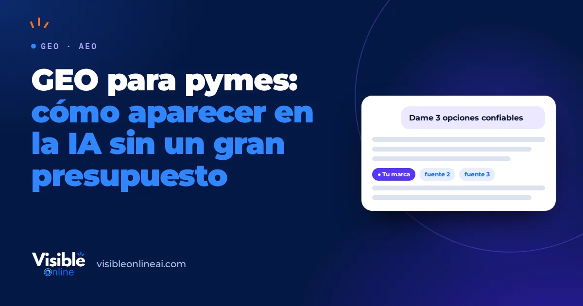 GEO para pymes: cómo aparecer en la IA sin un gran presupuesto