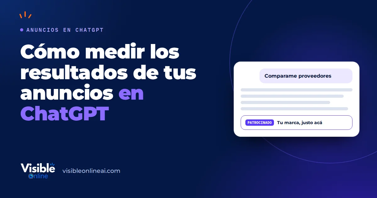 Cómo medir los resultados de tus anuncios en ChatGPT